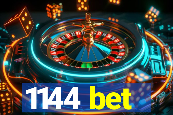 1144 bet